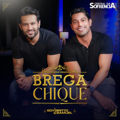 Brega Chique -  Edy Britto & Samuel