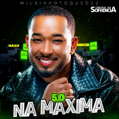 MILSINHO ToqueDez - NA MAXIMA 5.0 - Marco