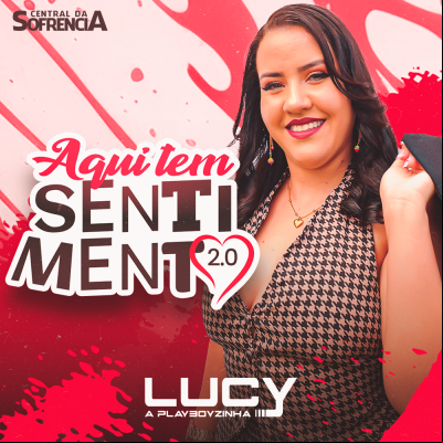 Lucy A Playboyzinha Aqui Tem Sentimento 2.0