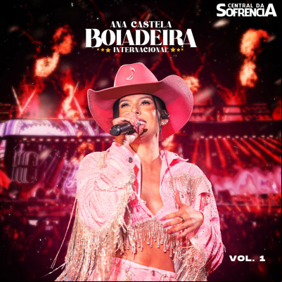 Ana Castela - Boiadeira Internacional_ Vol. 1