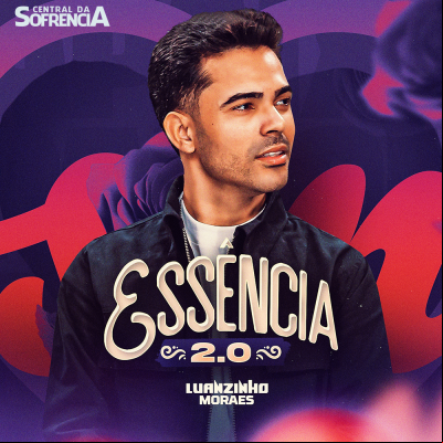 LUANZINHO MORAES - ESSÊNCIA 2.0